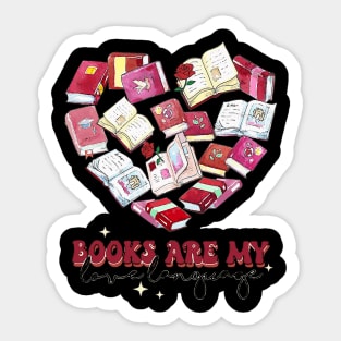 Books Are My Love Language Valentine_s Day Reading Lover Sticker